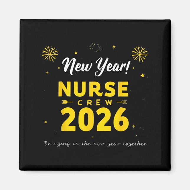 Imán Funny New Year Nurse Crew 2026 Healthcare Celebrat (Frente)