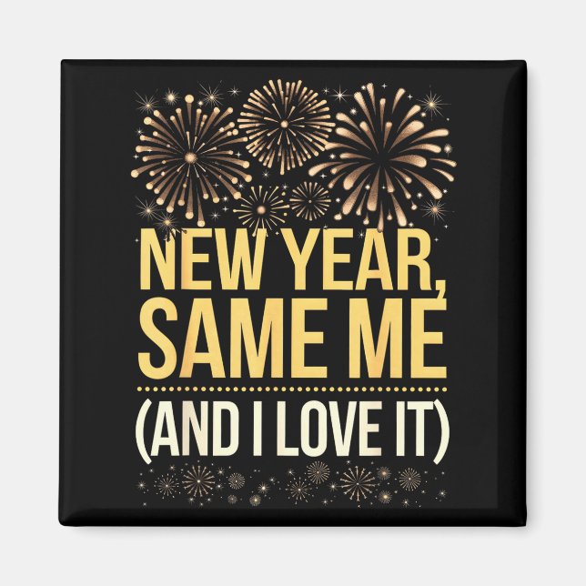 Imán Funny New Year Same Me New Years Eve Party  (Frente)