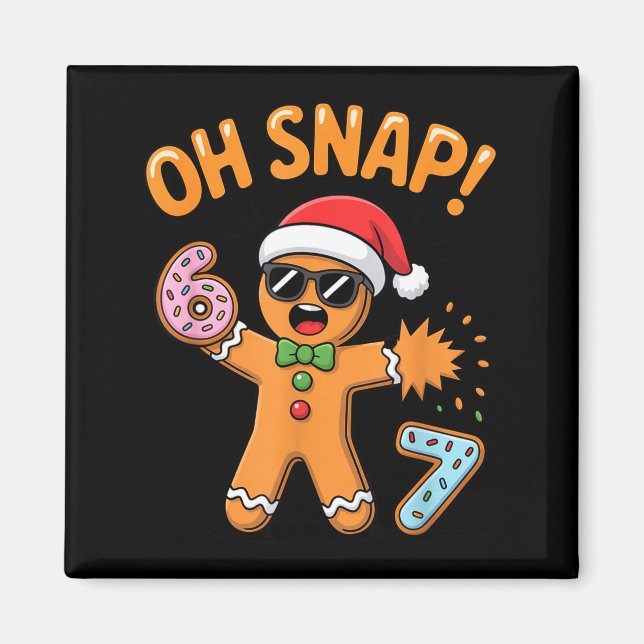 Imán Funny Oh Snap 67 Six Seven Meme Gingerbread Man  (Frente)