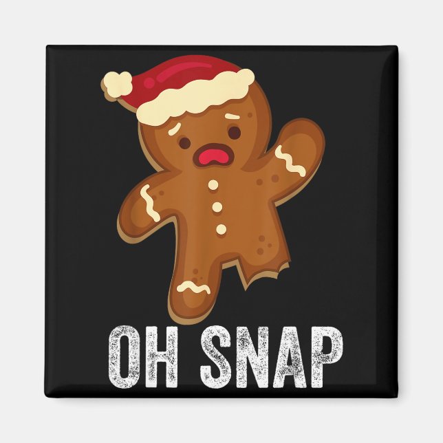 Imán Funny Oh Snap Gingerbread Man Christmas Cookie Xma (Frente)