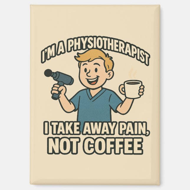 Imán Funny Physioterapeuta Coffee Lover Design (Anverso)