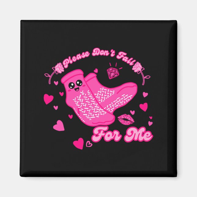 Imán Funny Please Don't Fall For Me Medical Non Slip So (Frente)