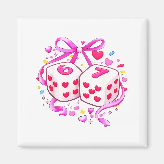 Imán Funny Preppy 67 Valentine Six Seven Dice 6 7 Women (Frente)