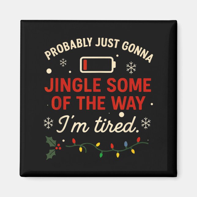 Imán Funny Probably Just Gonna Jingle Some Of The Way I (Frente)