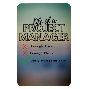Imán Funny Project Manager Dumpster Fire