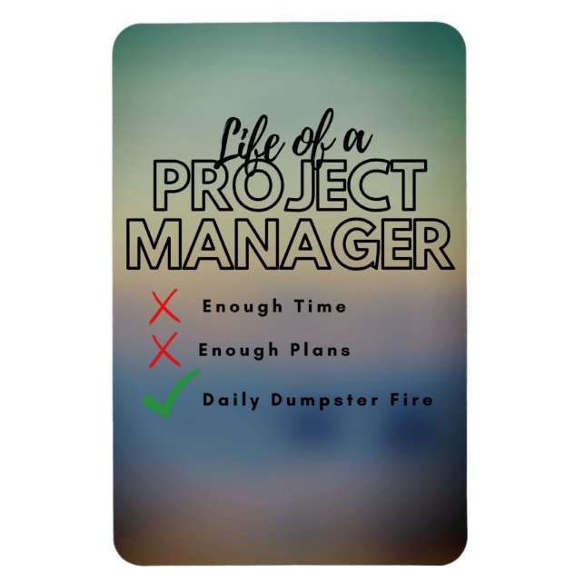 Imán Funny Project Manager Dumpster Fire (Vertical)