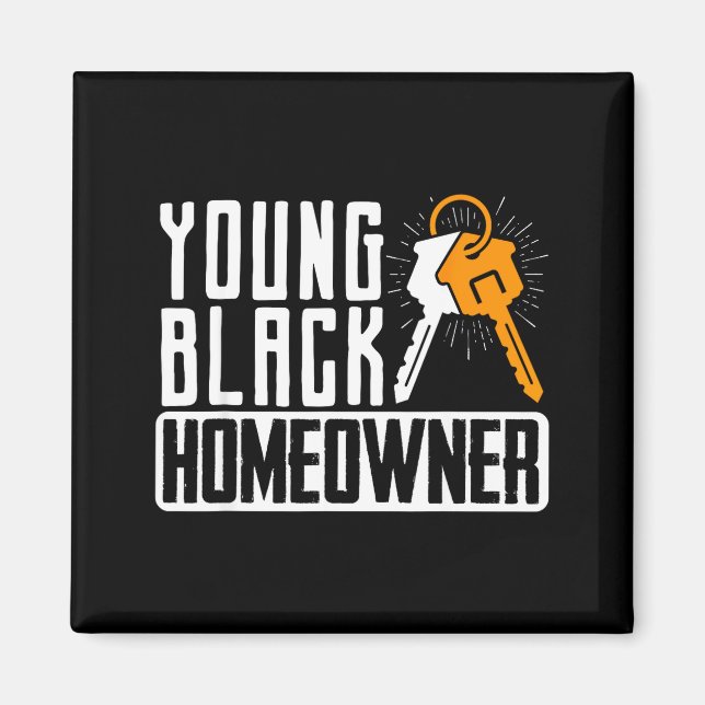 Imán Funny Proud New House Young Black Homeowner Housew (Frente)