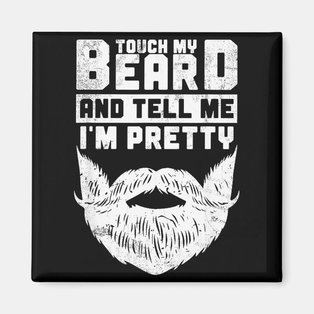 Imán Funny Quote Gift For Bearded Men And Beard Lovers  (Frente)