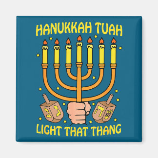 Imán Funny Quote Hanukkah Tuah Light That Thang Design