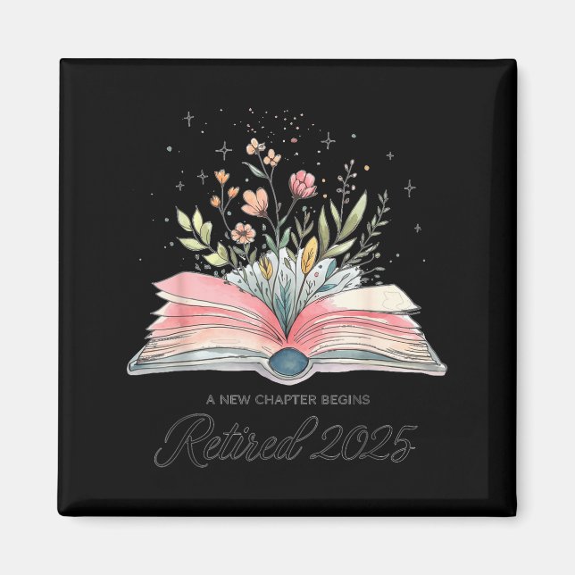 Imán Funny Quote New Chapter Begins Retired 2025 Floral (Frente)