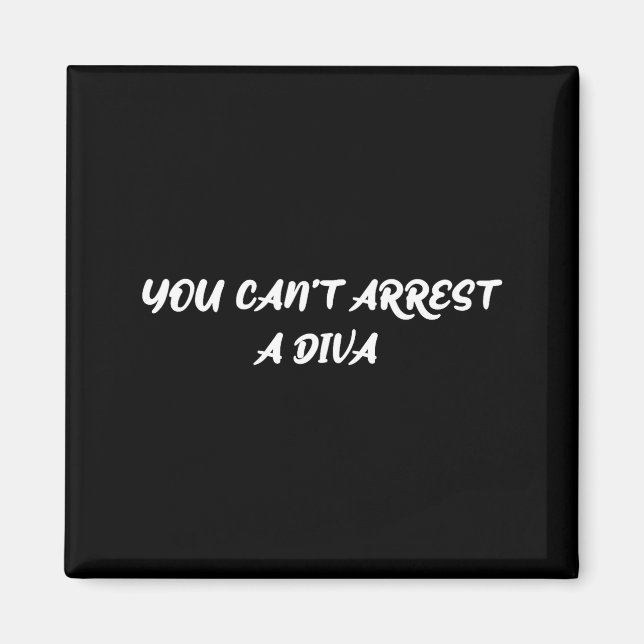 Imán Funny Quote You Can’t Arrest A Diva Sy Attitude  (Frente)