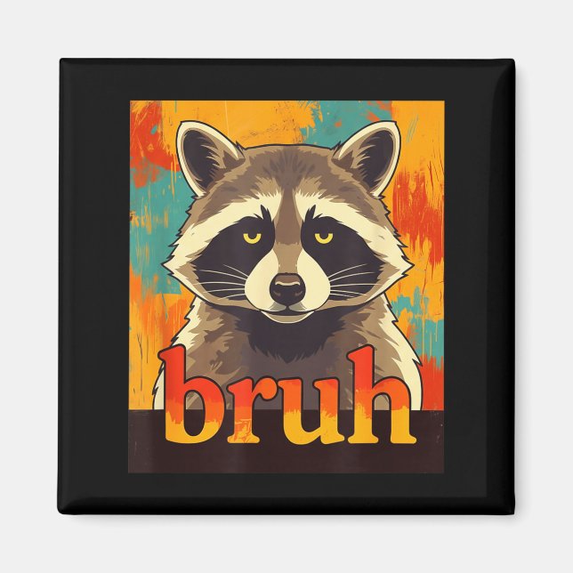Imán Funny Raccoon Bruh Meme Teens Boys Girls Men Graph (Frente)