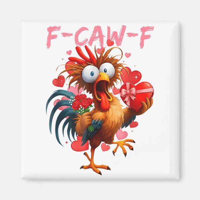 Imán Funny Rooster F-caw-f Valentines Day Chicken Fcawf (Frente)