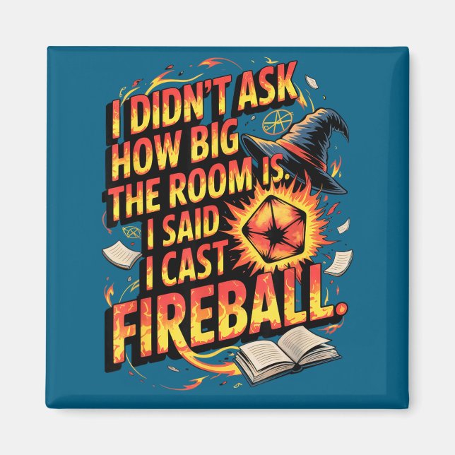 Imán Funny Rpg I Cast Fireball Quote With Wizard Hat An (Frente)