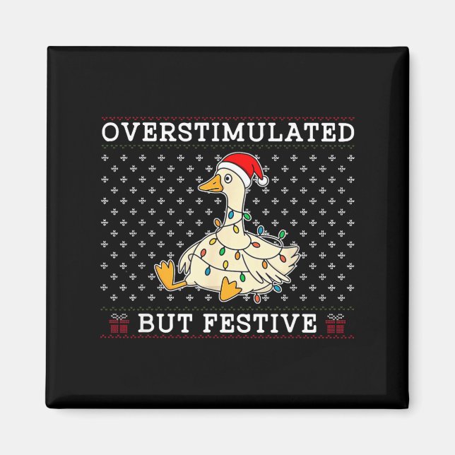 Imán Funny Santa Silly Goose Overstimulated But Festive (Frente)