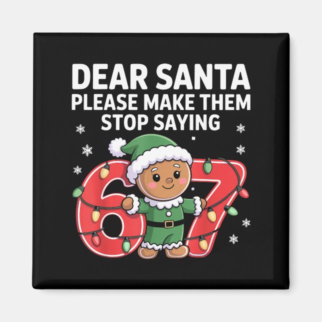 Imán Funny Santa Stop 67 Gingerbread Six Seven Meme  (Frente)