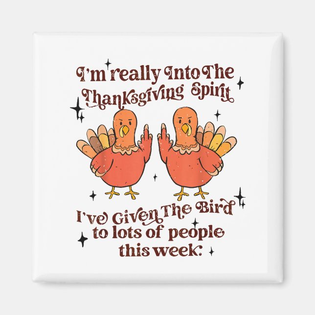 Imán Funny Sarcastic Novelty Tee I've Given The Bird Me (Frente)