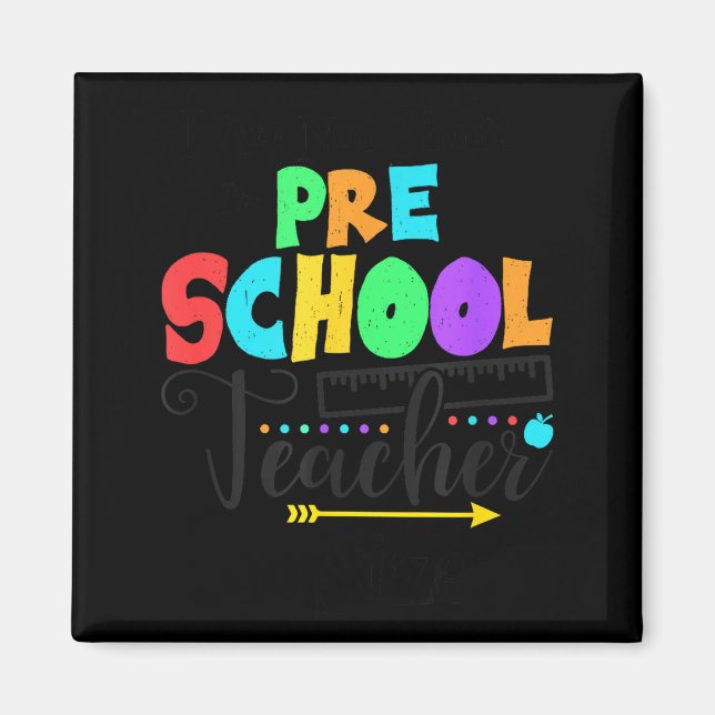 Imán Funny Short School Teacher Quote Saying Pre School (Frente)