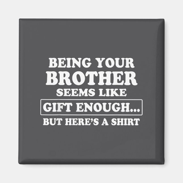 Imán Funny Sister Sarcastic Sibling Humor Quote From Br (Frente)