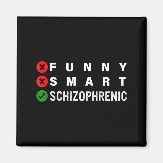 Imán Funny Smart Schizophrenic Schizophrenia Awareness  (Frente)