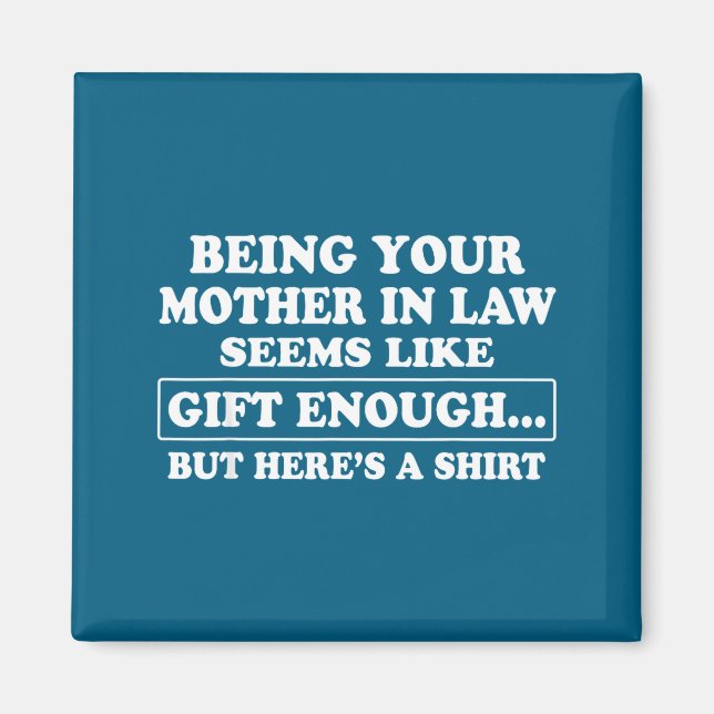 Imán Funny Son In Law Sarcastic Humor Quote From Mother (Frente)