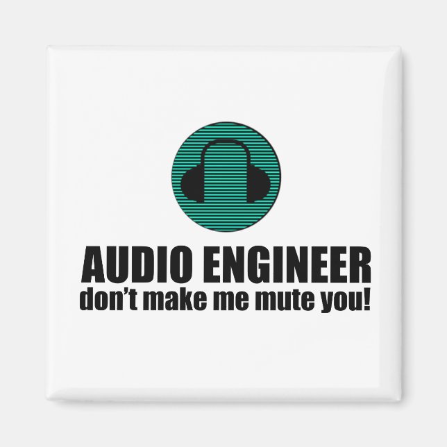 Imán Funny Sound Engineer saying Audio Engineering (Frente)