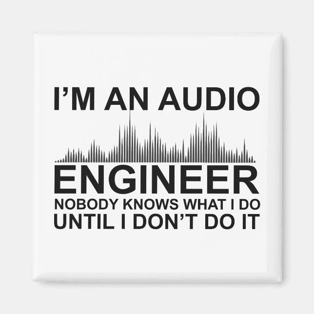 Imán Funny Sound Engineer saying Audio Engineering (Frente)