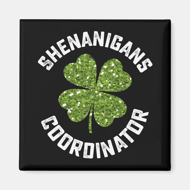 Imán Funny St Patrick's Day, coordinadora de Shenanigan (Frente)