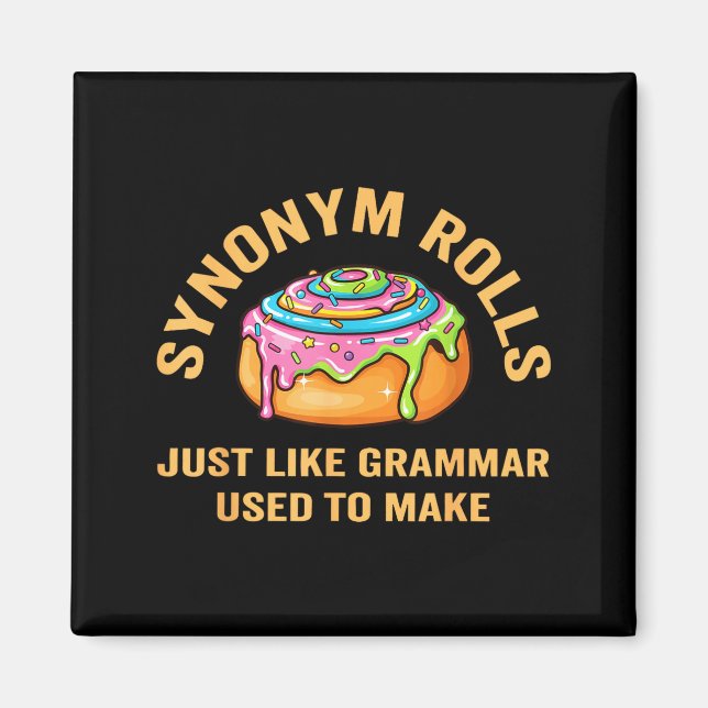 Imán Funny Synonym Rolls Joke Cinnamon Rolls Grammar Pu (Frente)