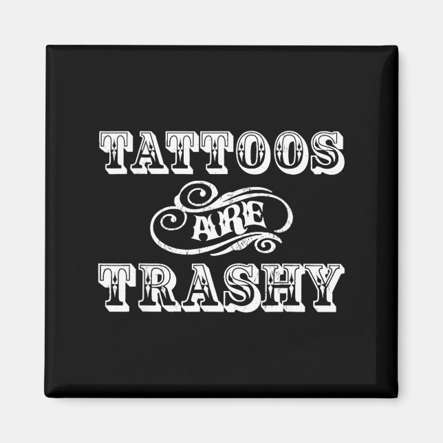 Imán Funny Tattoo Quote Design For Gift  (Frente)