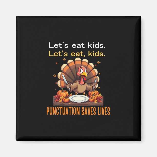 Imán Funny Thanksgiving Teacher Turkey Lets Eat Kids Pu (Frente)