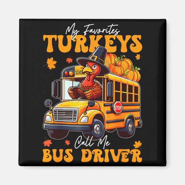 Imán Funny Thanksgiving Turkey Bus Driver School Gift  (Frente)