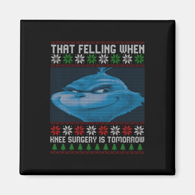 Imán Funny That Feeling When Knee Surgery Is Tomorrow U (Frente)