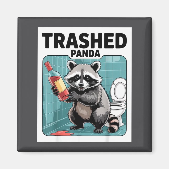 Imán Funny Trashed Panda Raccoon Gets Drunk  (Frente)
