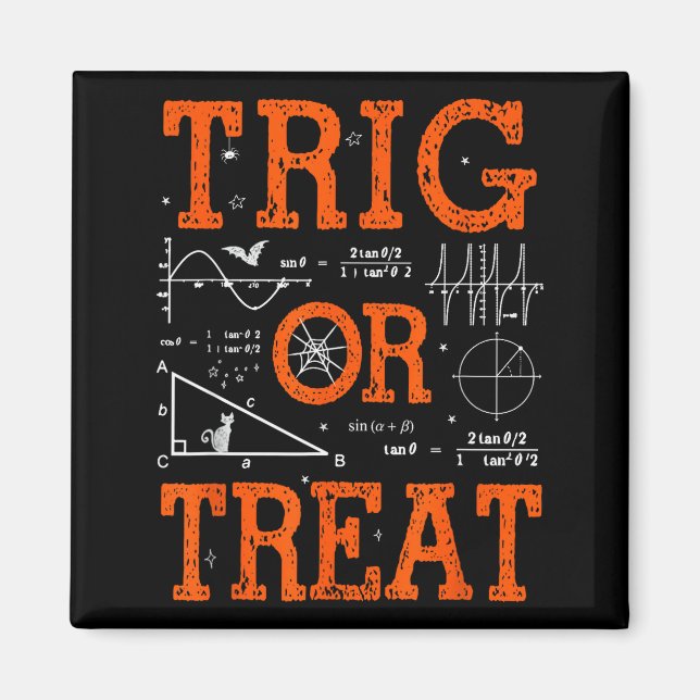 Imán Funny Trig Or Treat Trigonometry Math Teacher Hall (Frente)