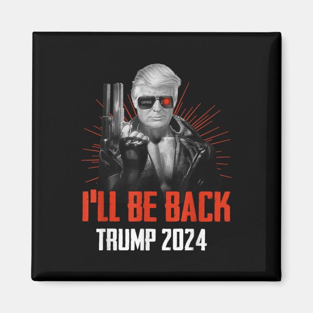 Imán Funny Trump 2024 45 47 Trumpinator volverá (Frente)