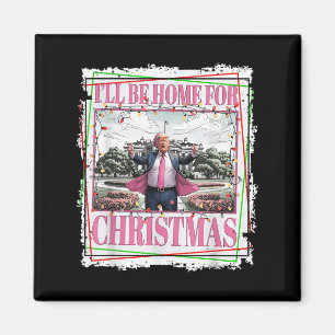 Imán Funny Trump daddys Navidades de casa de nuevo 2024