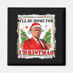 Imán Funny Trump daddys Navidades de casa de nuevo 2024