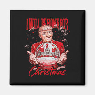 Imán Funny Trump Estaré en casa para Navidades Electi 2