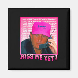 Imán Funny Trump me extraña aún, Trump 2024