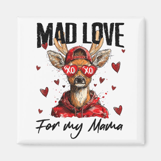 Imán Funny Valentine's Day Mad Love For My Mama Deer Hu (Frente)