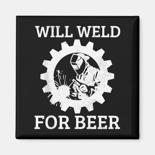 Imán Funny Welder Will Weld For Beer Welding Gift Tank  (Frente)