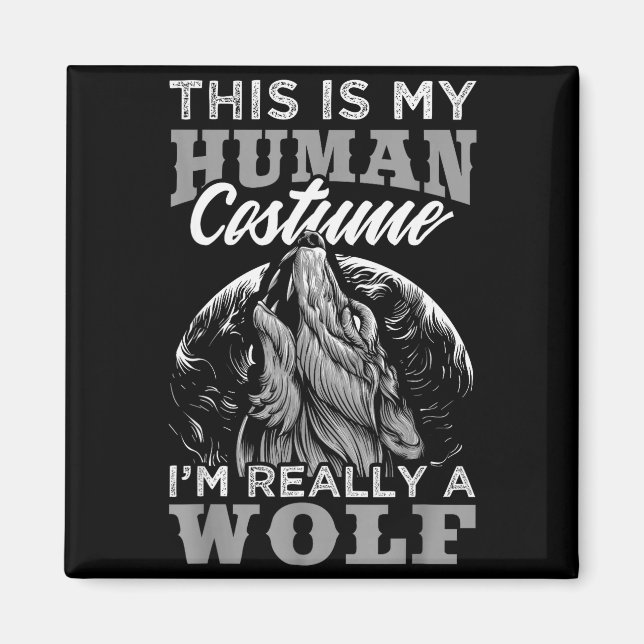 Imán Funny Wolf Design Human Costume I'm A Wolf  (Frente)
