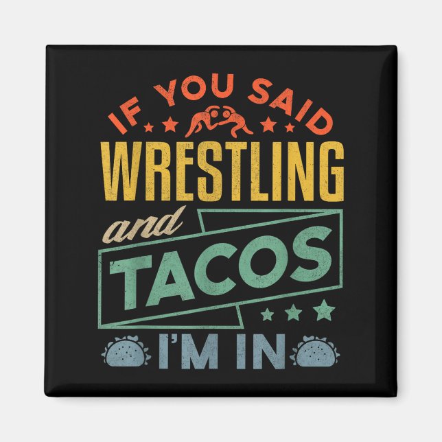 Imán Funny Wrestling And Tacos Shirt Wrestle Retro Men  (Frente)