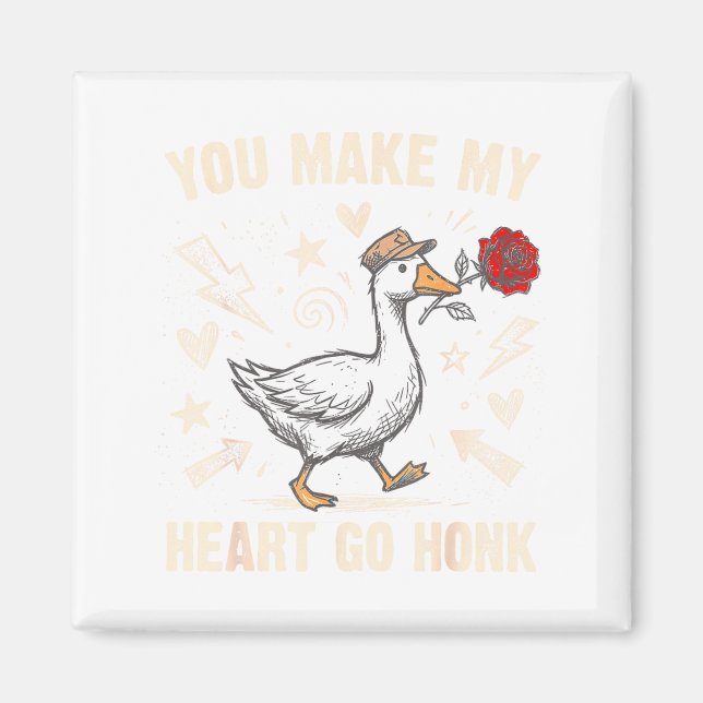Imán Funny You Make My Heart Go Honk Silly Goose Valent (Frente)