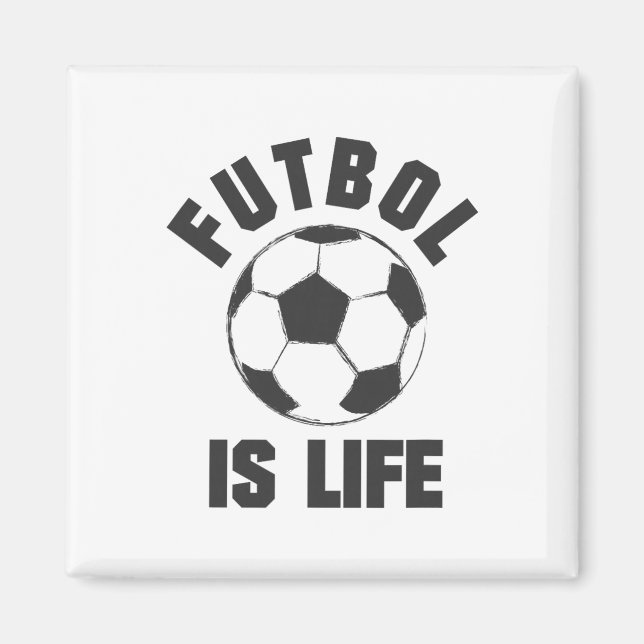 Imán Fútbol Es Vida - Ropa de Fútbol  (Frente)