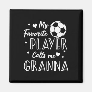 Imán Fútbol Mi jugador favorito me llama Granna