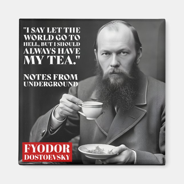 Imán Fyodor Dostoevsky - cita de la diversión del té (Frente)
