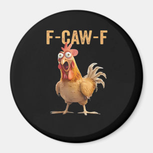 Imán Gallo divertido humor gallo meme clásico F Caw F