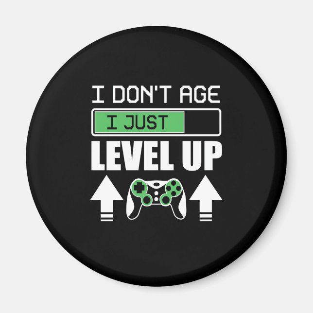 Imán Gamer Do Not Age I Just Level Up (Frente)